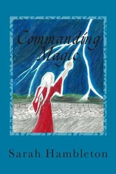 Commanding Magic by Sarah Hambleton