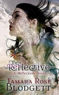 The Reflective by Stephanie T Lott