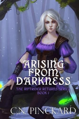 Arising From Darkness by Cn Pinckard