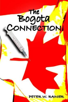 The Bogota Connection by Peter W. Rainier