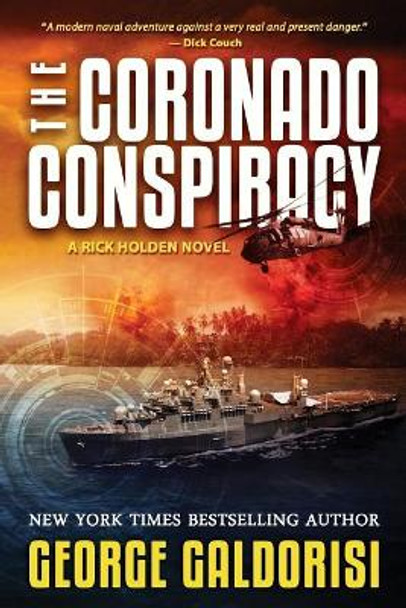 The Coronado Conspiracy George Galdorisi 9781640620056