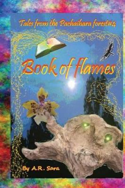 Book of flames by A R Sara