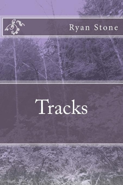 Tracks by Ryan Stone