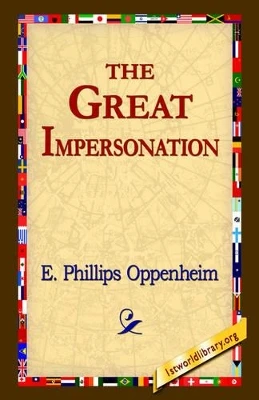 The Great Impersonation E Phillips Oppenheim 9781421800189