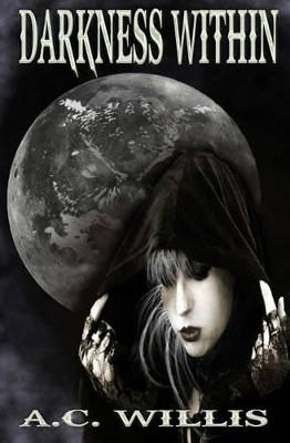 Darkness Within by Shannon Willis