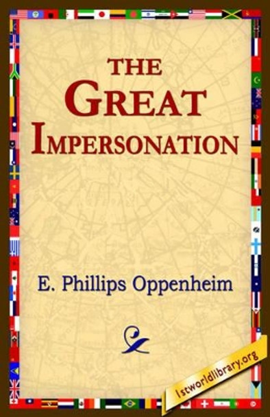 The Great Impersonation E Phillips Oppenheim 9781421801186