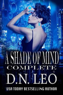 A Shade of Mind Complete Series by D N Leo