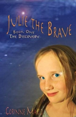 Julie the Brave Corinne Magid 9781503336407