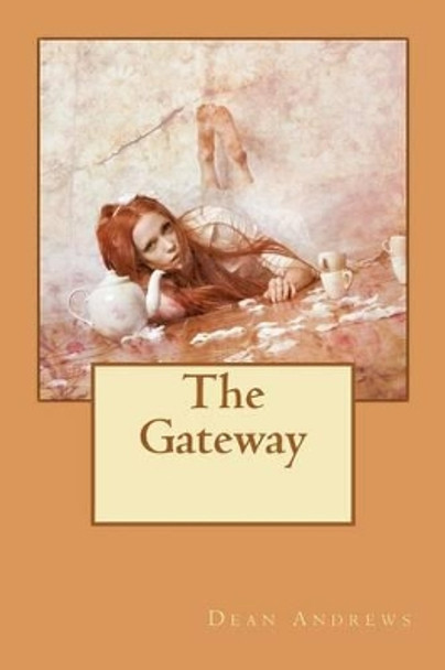 The Gateway Dean Andrews 9781478266990