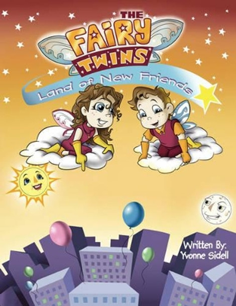 The Fairy Twins by Yvonne Sidell