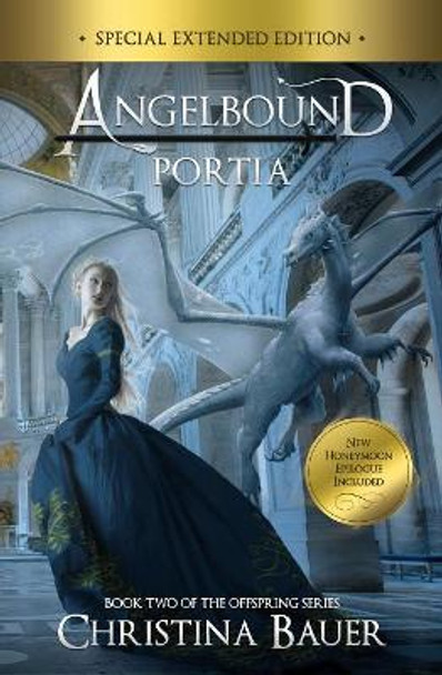 Portia Special Edition: Angelbound Offspring 2 Christina Bauer 9781945723957