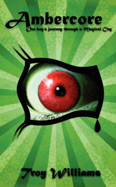 Ambercore by Troy, Williams Ambercore by Troy, Williams