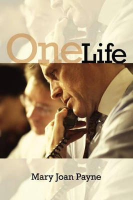 One Life by Mary Joan Payne