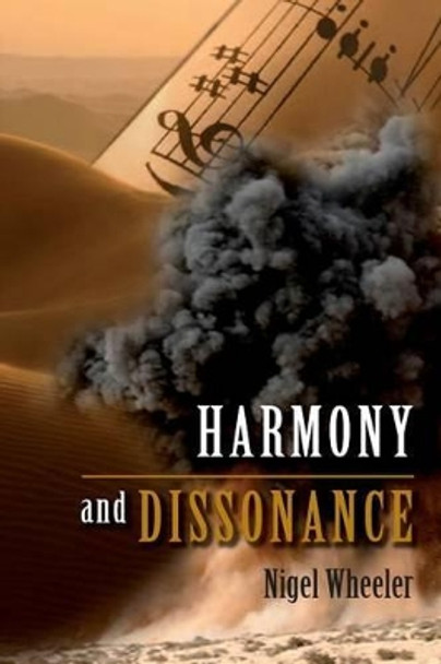 Harmony and Dissonance Nigel Wheeler 9781494959159