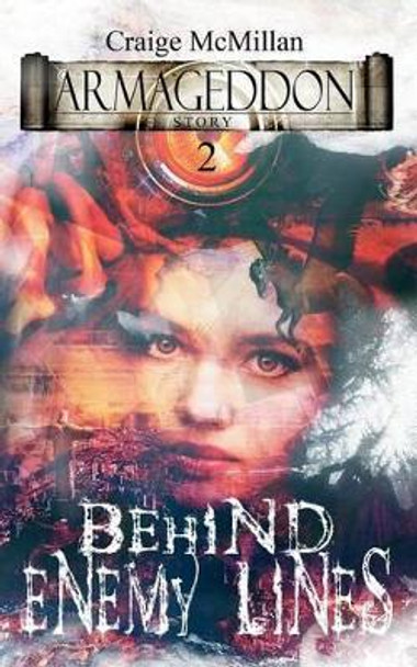 Behind Enemy Lines: Supernatural Meddling Craige McMillan 9781946047021