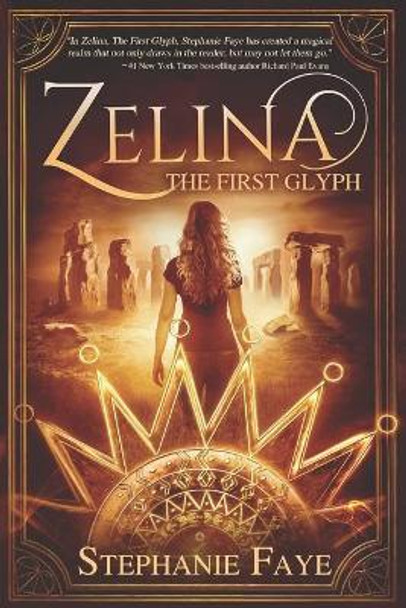 Zelina: The First Glyph Stephanie Faye 9781734054309