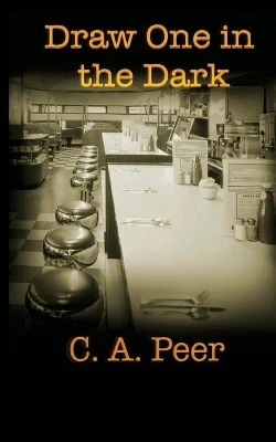 Draw One in the Dark by Cara Anderson Peer