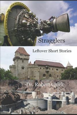 Stragglers by Robert Chick