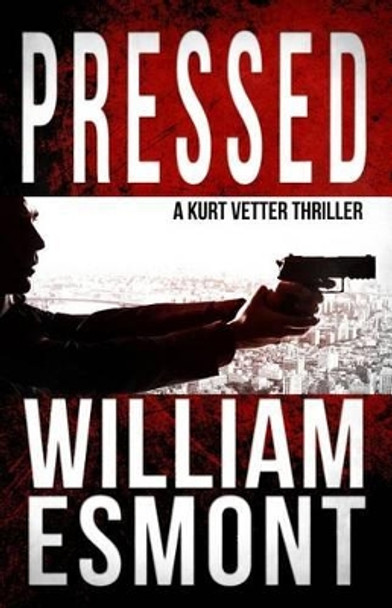 Pressed by William Esmont