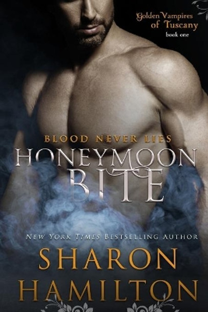 Honeymoon Bite Sharon Hamilton (Buckingham Brown & Nichols School) 9781495389818