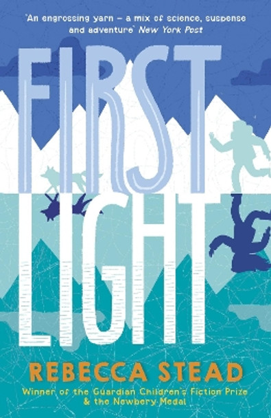 First Light Rebecca Stead 9781783449613