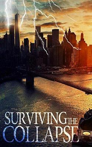 Surviving the Collapse James Hunt 9781670789082