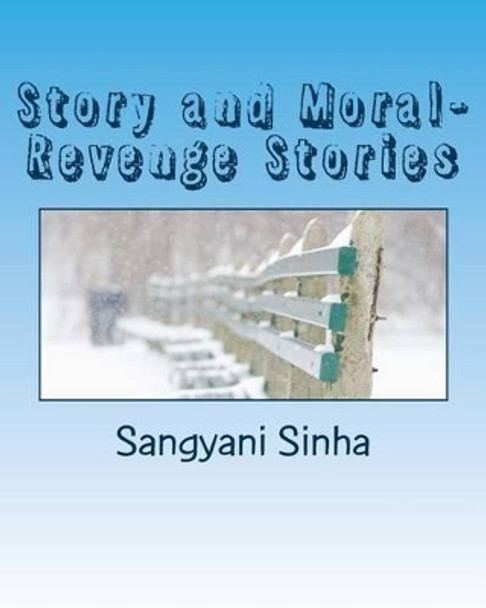 Story and Moral- Revenge Stories by Sangyani Sinha