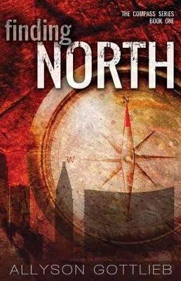 Finding North by Allyson Gottlieb