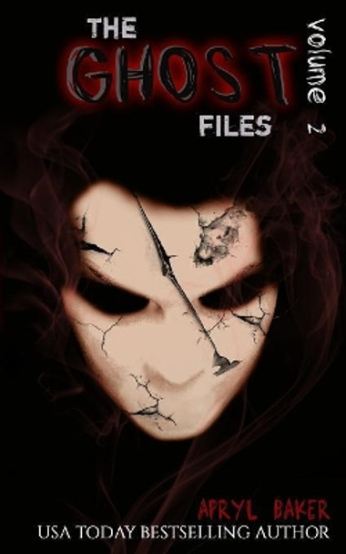 The Ghost Files 2 Apryl Baker 9781680580600