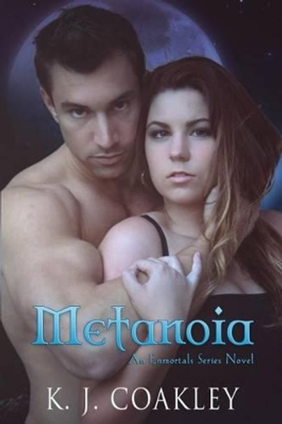 Metanoia K J Coakley 9781502372086