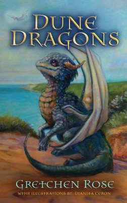 Dune Dragons by Gretchen Rose