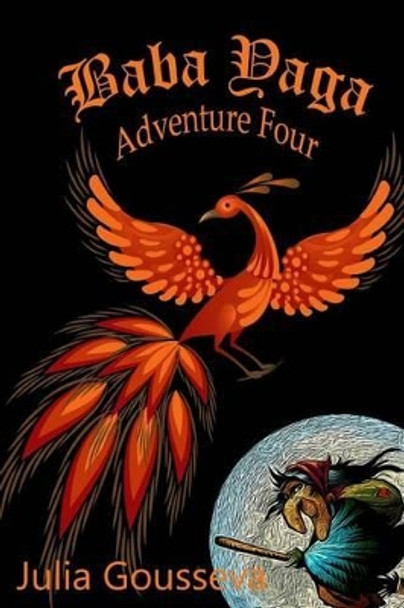 Baba Yaga: Adventure Four Julia Gousseva 9781496129192