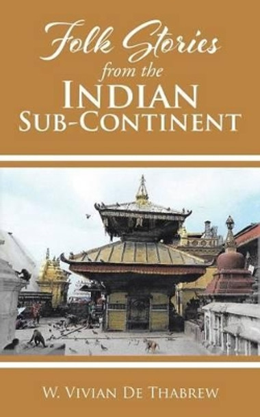 Folk Stories from the Indian Sub-Continent by W Vivian De Thabrew