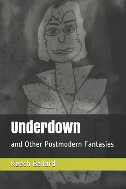 Underdown by Keech Ballard