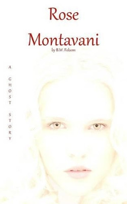Rose Montavani by B W Folsom