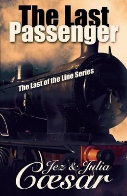 The Last Passenger by Jez Caesar