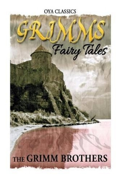 Grimms Fairy Tales Grimms Brothers 9781483970561