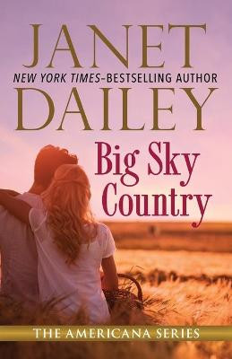 Big Sky Country by Janet Dailey