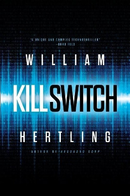 Kill Switch by William Hertling