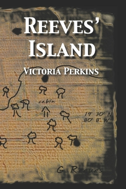 Reeves' Island Victoria Perkins 9781499382396