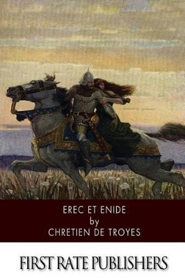 Erec Et Enide Chretien De Troyes 9781499392517