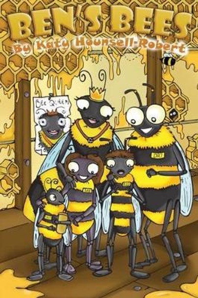 Ben's Bees by Katy Hounsell-Robert