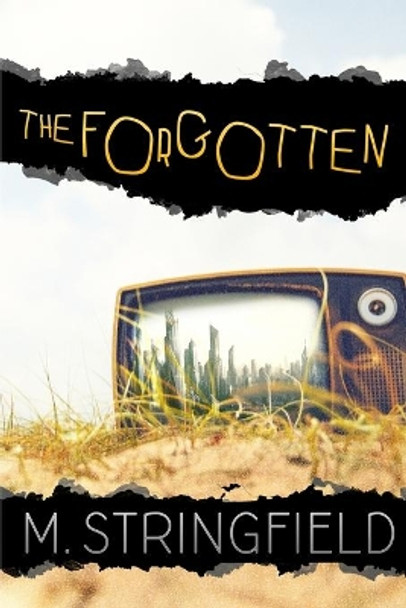 The Forgotten M Stringfield 9780998437811