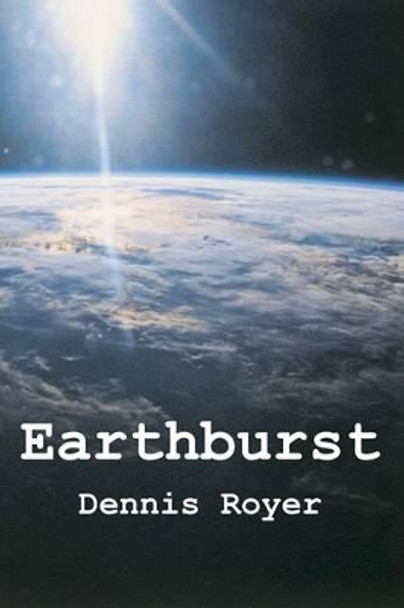 Earthburst by Dennis Royer