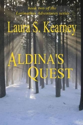 Aldina's Quest by Laura S Kearney