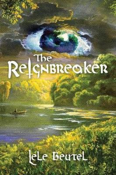 The Reignbreaker by Christina Machado
