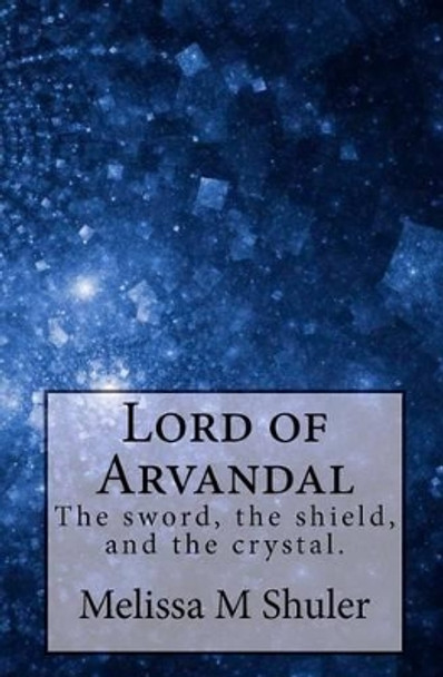 Lord of Arvandal by Melissa Hawkins Shuler