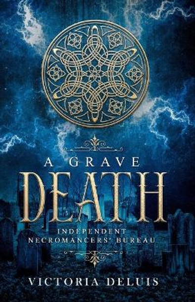 A Grave Death Victoria Deluis 9781701993440