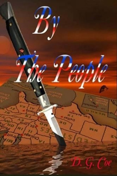By the People by D G Coe By the People by D G Coe