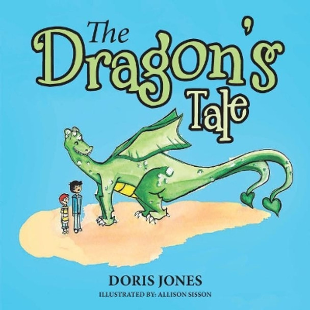 The Dragon's Tale Doris Jones 9781546201021